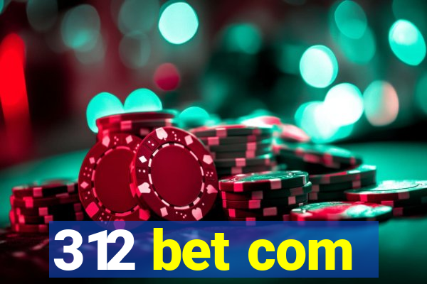 312 bet com